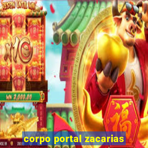 corpo portal zacarias